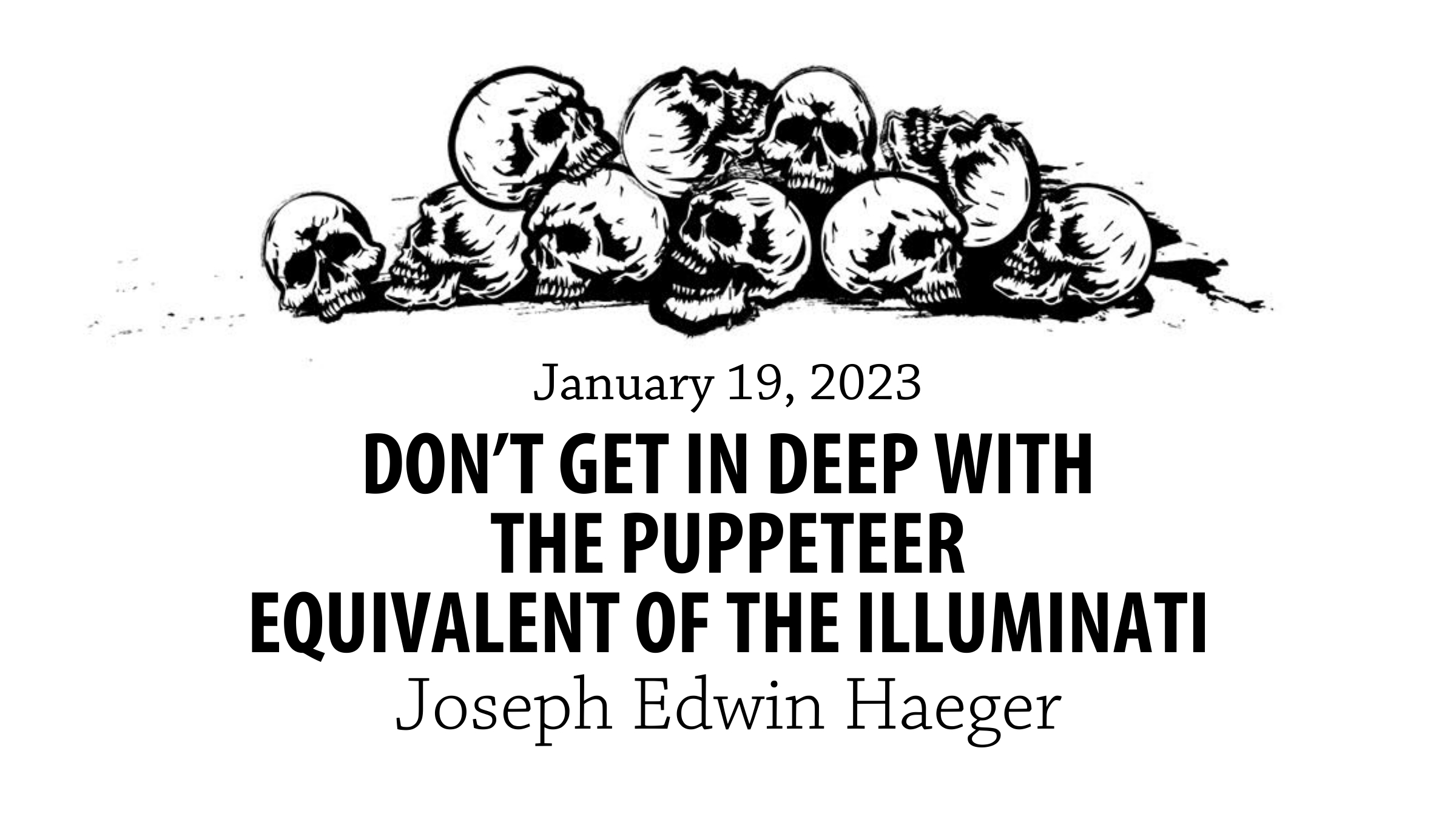 had-don-t-get-in-deep-with-the-puppeteer-equivalent-of-the-illuminati