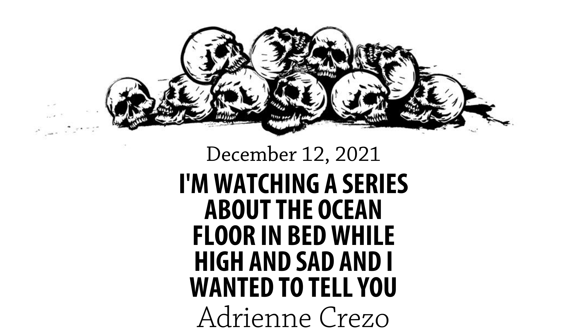 had-i-m-watching-a-series-about-the-ocean-floor-in-bed-while-high