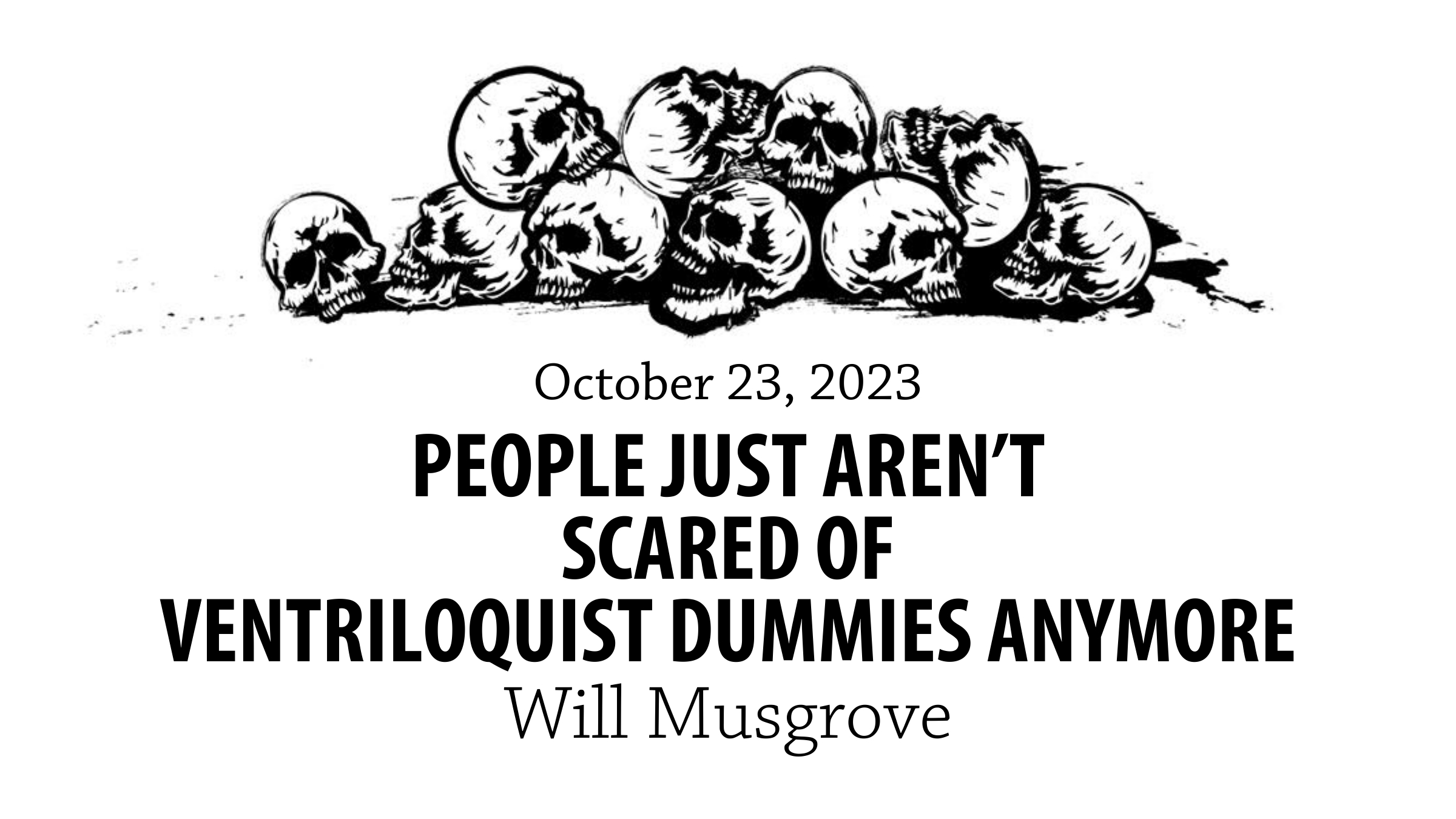 had-people-just-aren-t-scared-of-ventriloquist-dummies-anymore